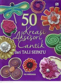 Image of 50 Kreasi Aksesori Cantik Dari Tali Sepatu