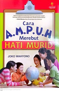 Cara ampuh merebut hati murid