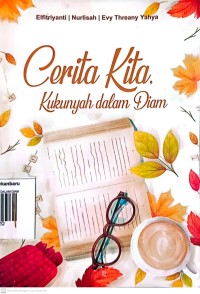 Image of Cerita kita kukunyah dalam diam