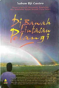 Image of Dibawah Lintasan Pelangi