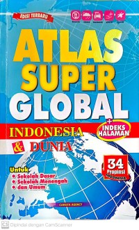 Edisi terbaru atlas super lengkap global
