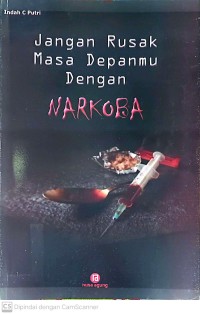 Image of Jangan rusak masa depanmu dengan narkoba