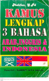 Kamus lengkap 3 bahasa arab, inggris dan indonesia