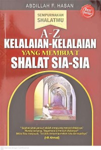Image of Kelalaian-Kelalaian yang Membuat Shalat Sia-Sia