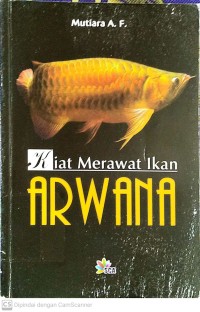 Image of Kiat merawa ikan arwana