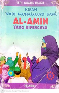 Kisah nabi muhammad saw al-amin yang dipercaya
