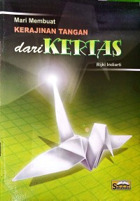 Mari membuat kerajinan tangan dari kertas