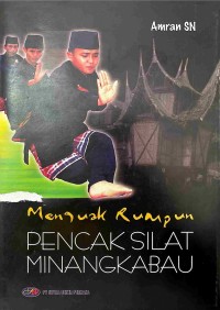 Image of Menguak Rumpun Pencak Silat Minangkabau