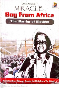 Miracle boy from afrika the warrior of moslem