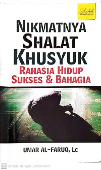Image of Nikmatnya sholat khusyuk rahasia hidup sukses & bahagia