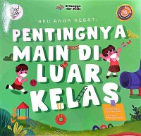 Pentingnya Main Diluar Kelas