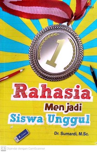 Rahasia menjadi siswa unggul
