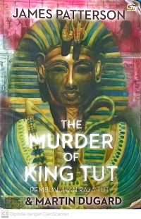 The murder of king tut