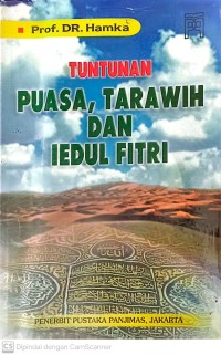 Tuntunan puasa, tarawih, dan idul fitri